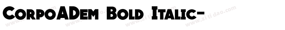 CorpoADem Bold Italic字体转换